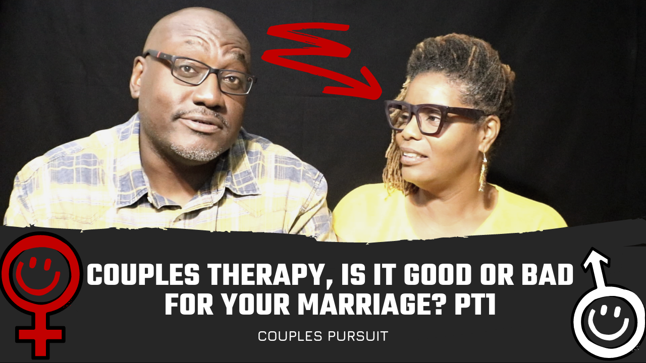 The Truth About Couples Therapy Pt1 - Couples Pursuit